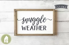 Farmhouse Sign SVG, Snuggle Weather SVG Product Image 1