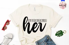 Entrepreneu her - Women Entrepreneurship EPS SVG DXF PNG Product Image 4