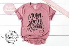 Mom Group Dropout SVG EPS DXF PNG Motherhood Mom Life Funny Product Image 2