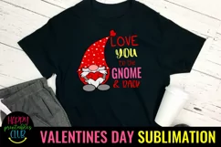 Love You to the Gnome & Back I Valentines Gnome Sublimation Product Image 2