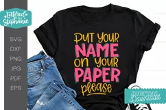 Funny Teacher SVG, Put you name on your paper please svg Product Image 1