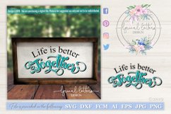 Life Is Better Together Wedding Love SVG Cut File LL104A Product Image 1