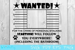Dog Svg Cat Svg Pet Wanted Poster SVG Personal Stalker SVG Product Image 2