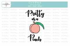Pretty as a Peach Southern Saying - SVG DXF PNG Product Image 1