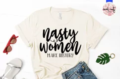 Nasty women makes history - Women Empowerment EPS SVG DXF Product Image 2