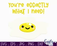 You're Eggsactly What I Need | Funny Food Pun Svg Design Product Image 2