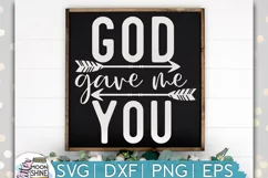 God Gave Me You SVG DXF PNG EPS Cutting Files Product Image 1