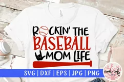 Rockin the baseball mom life - Mother SVG EPS DXF PNG File Product Image 1