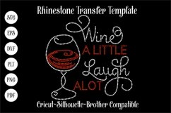 Wine a Little - Laugh A Lot Rhinestone SVG Template Product Image 1