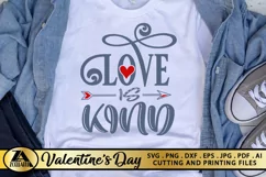 Valentine SVG Love Quote SVG Valentines SVG Love is Kind SVG Product Image 2