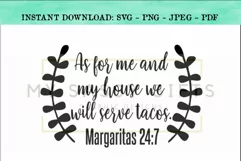 Margaritas As For Me And My House We Will Serve Tacos SVG Product Image 1