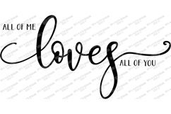 All Of Me Loves All Of You - Love - Cutting File - SVG EPS Product Image 2