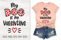 My dog is my valentine svg Valentines svg Dog lover t shirt Product Image 1