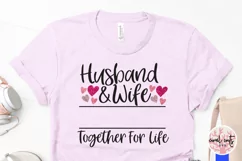 Husband & WIfe Together For Life - Wedding SVG EPS DXF PNG Product Image 3