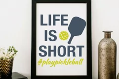 Life is short #playpickleball svg Pickleball shirt svg dxf Product Image 2