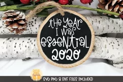 2020 Christmas Ornament SVG | The Year I Was Essential Product Image 1