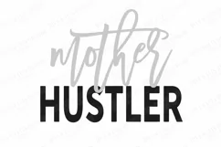 Mother Hustler - Momlife - Mom Life - SVG DXF - Mother's Day Product Image 2