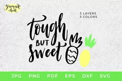 Tough but sweet SVG Cut File, Summer shirt SVG,Pineapple SVG Product Image 2
