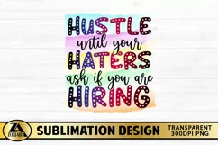 Sublimation Funny PNG Hustle Funny Quote PNG Funny T-shirt Product Image 3