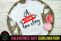 A True Love Story Valentine Sublimation I Romantic Design Product Image 1