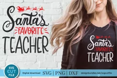 Teacher Christmas svg -Santa's favorite Teacher svg Product Image 1
