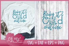 Baby Its Cold Outside - SVG EPS DXF Cutting File Product Image 1