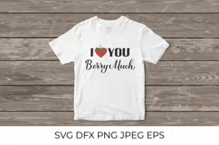 I love you berry much pun quote with cute strawberry SVG Product Image 3
