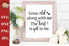 Grow old along with me, Wedding svg Marriage, wedding shower Product Image 1