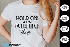 Hold On Let Me Overthink This SVG Product Image 1