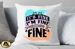 Sublimation PNG Funny Quote I am Fine T-shirt Mug Design Product Image 3