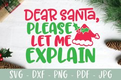 Funny Christmas SVG - Dear Santa Please Let Me Explain Product Image 2