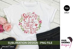 Sublimation design, Sublimation file, Spring is in the air Product Image 2