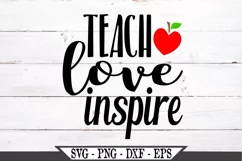 Teach Love Inspire for Funny Teacher SVG Design Product Image 2