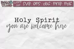 Holy Spirit You Are Welcome Here SVG, Christian Sign SVG Product Image 2