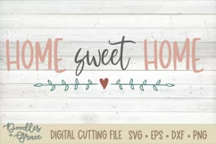 Home Sweet Home SVG - Welcome SVG - EPS - DXF - PNG Product Image 2