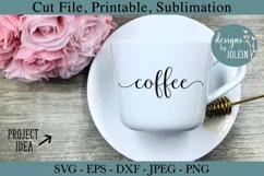 Coffee SVG, JPEG, DXF, SUBLIMATION, EPS, Craft and Cut File Product Image 3