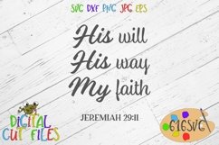 His will His way My faith SVG Product Image 1