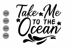 Take Me To The Ocean Svg, Summer Svg, Ocean Svg, Nautical. Product Image 1