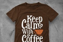 Keep Calm with Coffee Product Image 4