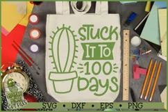 Stuck it to 100 Days Cactus 100th Day of School SVG Product Image 1