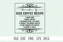 Farmhouse Sign SVG - Mom's Iced Coffee Recipe Product Image 2