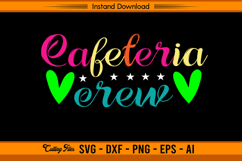 Cafeteria Crew SVG Colorful School Kitchen Team Design Product Image 1