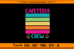 Cafeteria Crew SVG Retro Rainbow Lunch Team Design Product Image 1