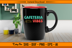 Cafeteria Vibes SVG Retro School Lunch Team Design Product Image 3
