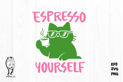 Funny Coffee Cat Espresso Yourself PNG SVG Product Image 1