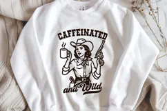 Caffeinated and Wild SVG PNG | Funny Cowgirl Coffee Quote Product Image 3