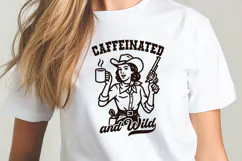 Caffeinated and Wild SVG PNG | Funny Cowgirl Coffee Quote Product Image 2