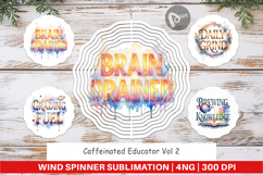 Caffeinated Educator Wind Spinner Product Image 1
