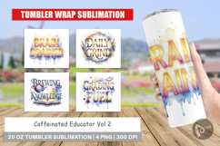 Caffeinated Educator Tumbler Product Image 1