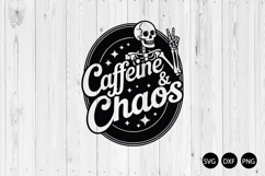 Caffeine and Chaos SVG, Mom Life SVG, Funny Mom Quotes SVG Product Image 1